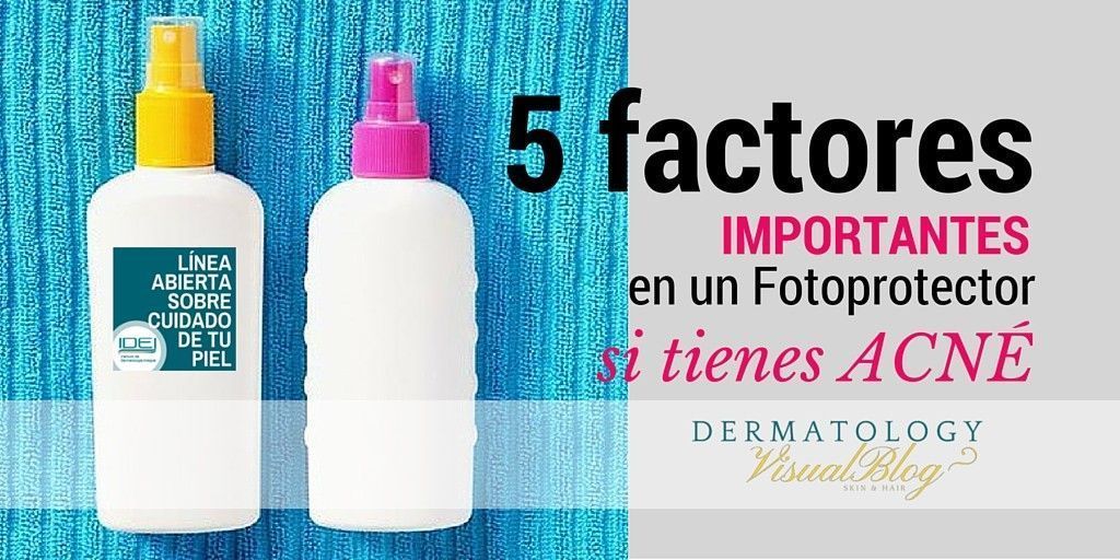 5-factores-importantes-en-un-fotoprotector-si.tienes-acne