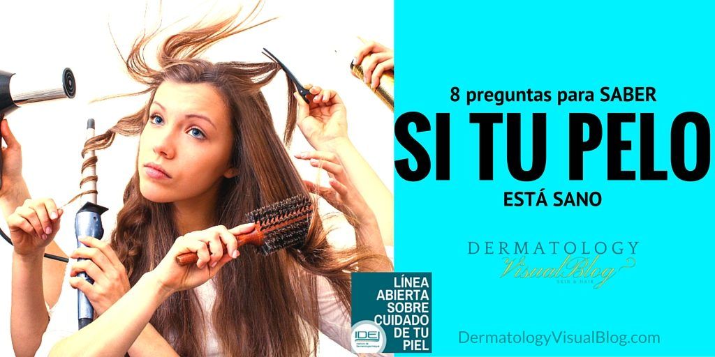 Consejos de tu dermatólogo para tener un pelo sano