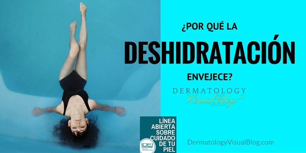 ¿POR QUE LA DESHIDRATACIÓN DE LA PIEL NOS ENVEJECE-