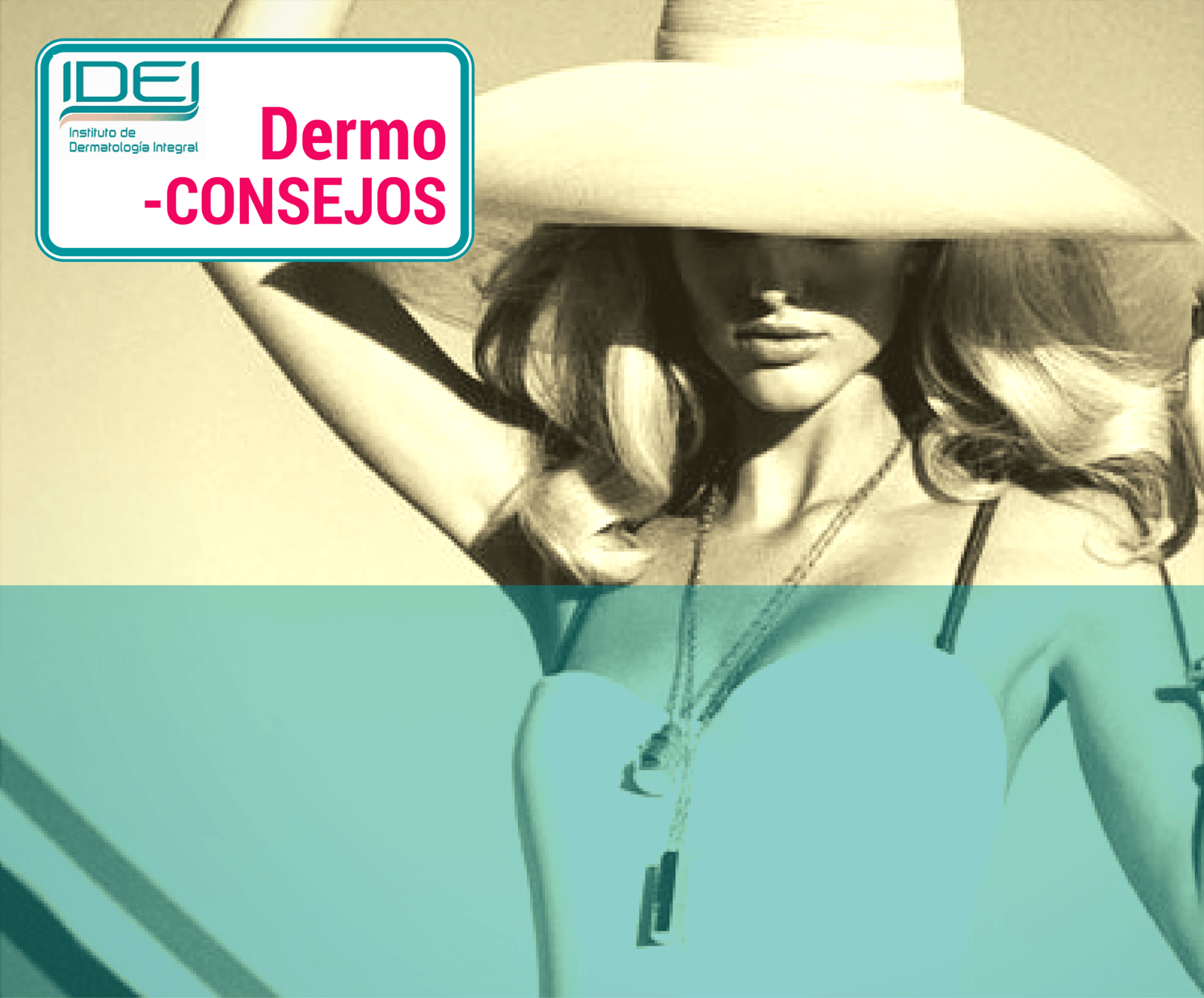 DERMOCONSEJOS SUMMER IDEI (1)