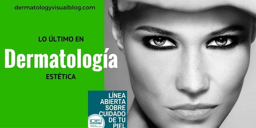 Hoy hablamos de Lo último en Dermatología Estética