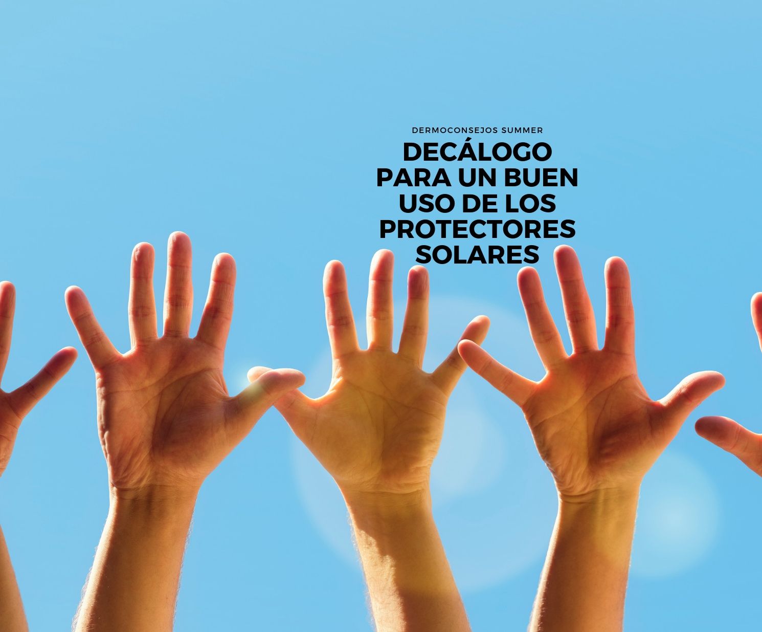 Decálogo para un buen uso de los protectores solares